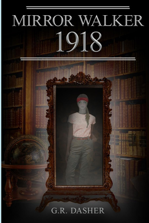 Knjiga Mirror Walker 1918 G.R. Dasher
