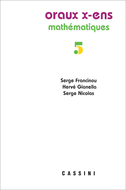 Book Oraux X-ENS, Mathématiques, vol. 5 Francinou