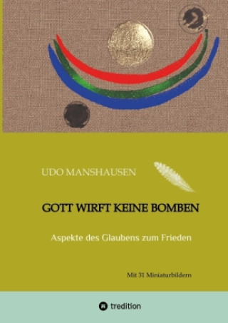 Knjiga Gott wirft keine Bomben Udo Manshausen