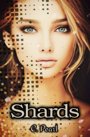 Knjiga Shards C.Pearl Pearl