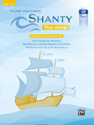 Könyv Vahid Matejkos Shanty Play-Alongs für Trompete, opt. Baritonhorn (Violinschlüssel) 