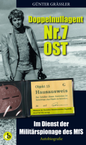 Knjiga Doppelnullagent Nr. 7 Ost Günter Gräßler
