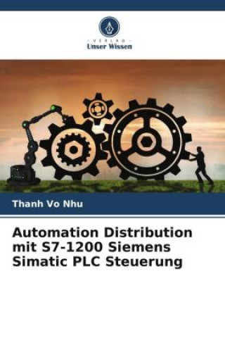 Книга Automation Distribution mit S7-1200 Siemens Simatic PLC Steuerung Thanh Vo Nhu