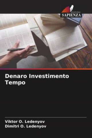 Kniha Denaro Investimento Tempo Dimitri O. Ledenyov