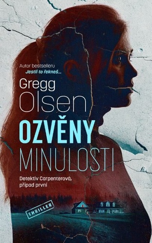 Kniha Ozvěny minulosti Gregg Olsen