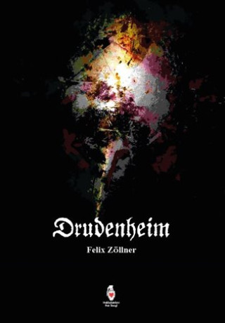 Книга Drudenheim Felix Zöllner