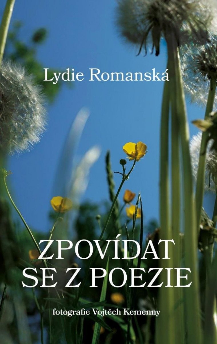 Kniha Zpovídat se z poezie Lydie Romanská
