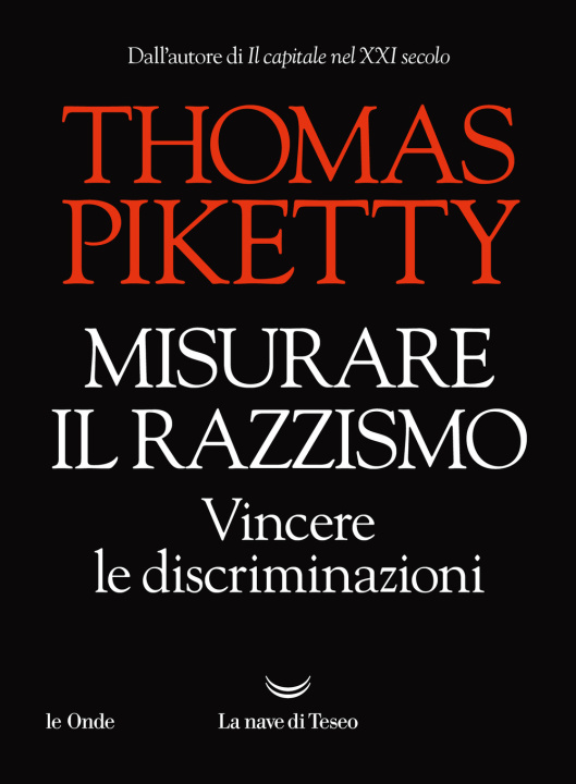 Kniha Misurare il razzismo. Vincere le discriminazioni Thomas Piketty