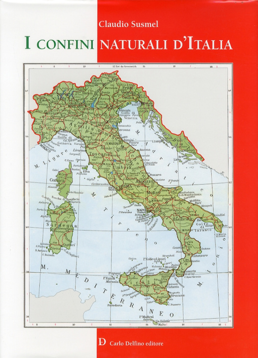 Carte confini naturali d'Italia Claudio Susmel