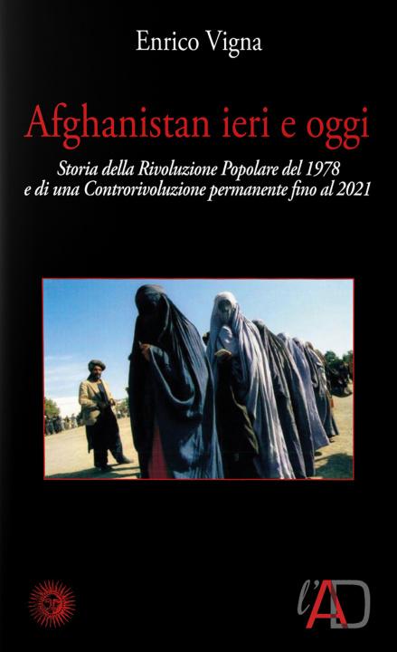 Kniha Afghanistan ieri e oggi. 1978-2001. Cronaca di una rivoluzione e di una controrivoluzione Enrico Vigna