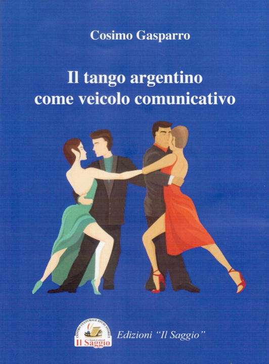 Könyv tango argentino come veicolo comunicativo Cosimo Gasparro