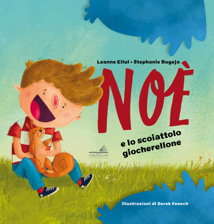 Libro Noè e lo scoiattolo giocherellone Leanne Ellul