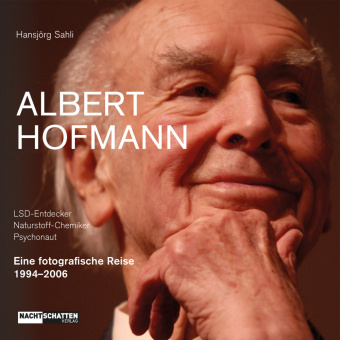 Kniha Albert Hofmann. LSD-Entdecker, Naturstoff- Chemiker, Psychonaut 