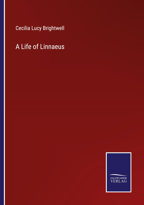 Kniha A Life of Linnaeus 