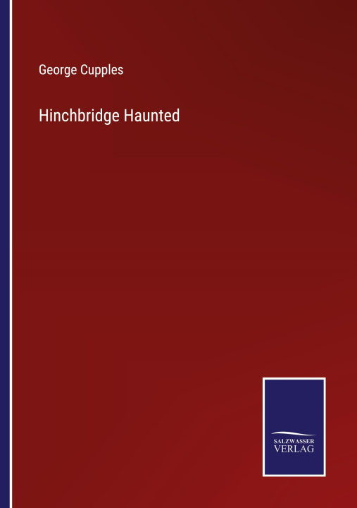 Buch Hinchbridge Haunted George Cupples