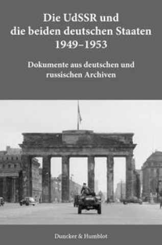 Carte Die UdSSR und die beiden deutschen Staaten 1949-1953. Jochen P. Laufer