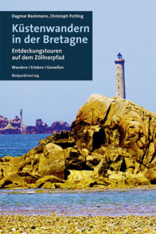 Kniha Küstenwandern in der Bretagne Christoph Potting