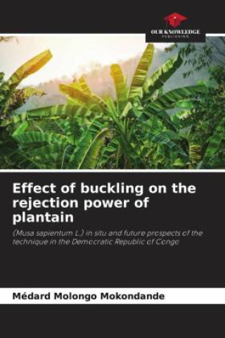 Book Effect of buckling on the rejection power of plantain 