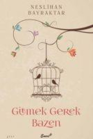 Knjiga Gitmek Gerek Bazen 