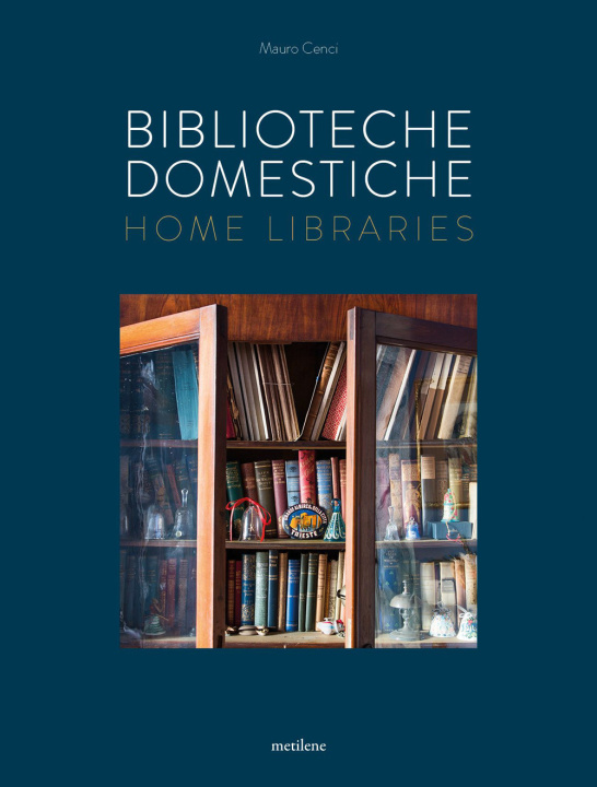 Carte Biblioteche domestiche-Home libraries Mauro Cenci