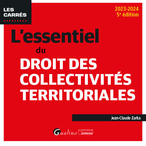 Kniha L'essentiel du droit des collectivités territoriales, 5ème édition Zarka