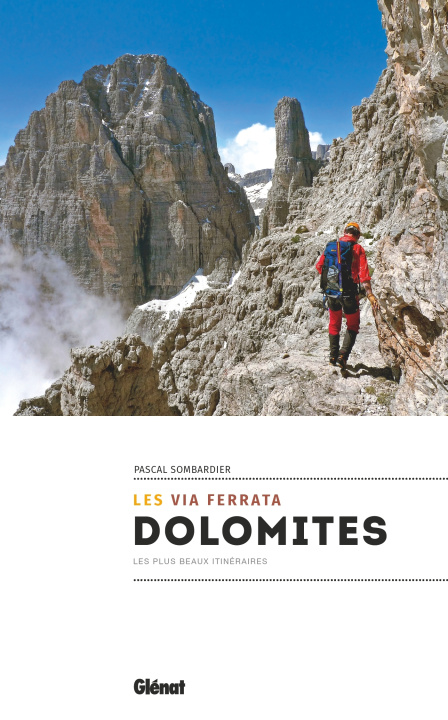Könyv Les via ferrata des Dolomites (2e ed) Pascal Sombardier