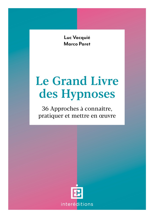 Kniha Le Grand Livre des Hypnoses Luc Vacquié
