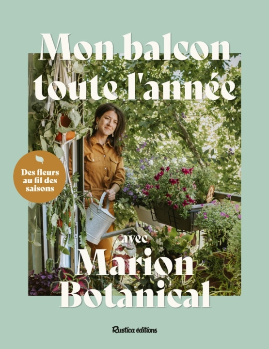 Kniha Mon balcon toute l'année avec Marion Botanical Marion Erlick