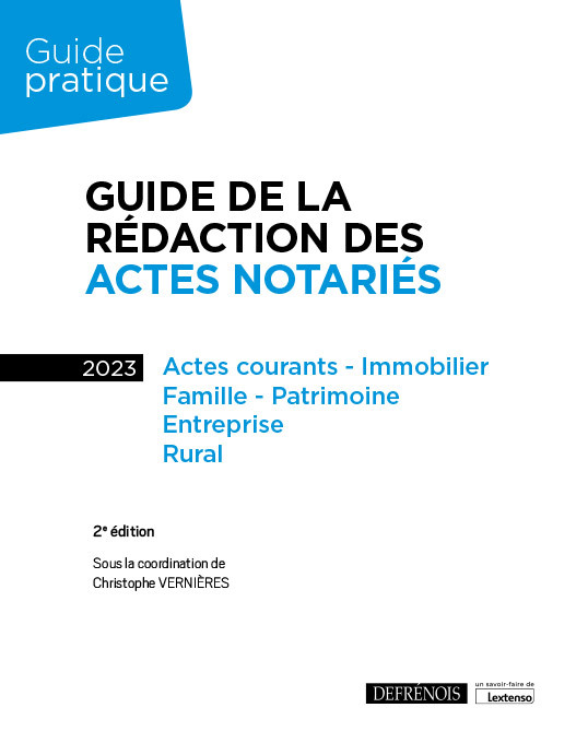 Carte Guide de la rédaction des actes notariés, 2ème  édition Vernières