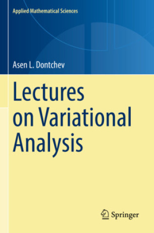 Kniha Lectures on Variational Analysis Asen L. Dontchev