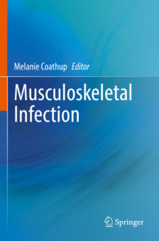 Kniha Musculoskeletal Infection Melanie Coathup