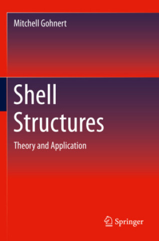 Knjiga Shell Structures Mitchell Gohnert