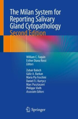 Könyv The Milan System for Reporting Salivary Gland Cytopathology William C. Faquin
