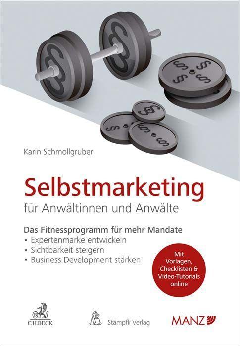 Kniha Selbstmarketing für Anwältinnen und Anwälte Karin Schmollgruber