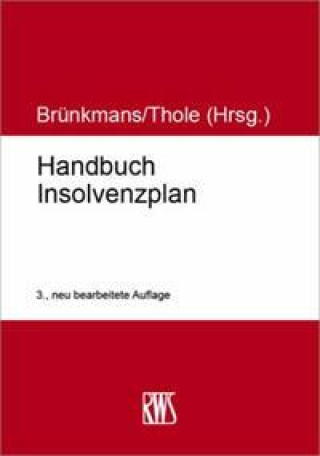Könyv Handbuch Insolvenz- und Restrukturierungsplan Christian Brünkmans