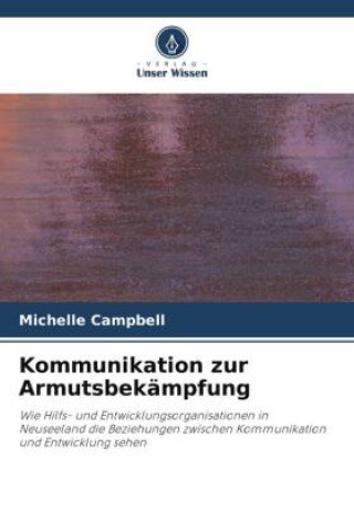 Knjiga Kommunikation zur Armutsbekämpfung Michelle Campbell