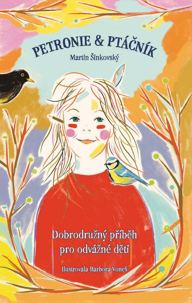 Kniha Petronie a Ptáčník Martin Šinkovský