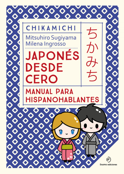 Kniha CHIKAMICHI. MANUAL DE JAPONES. JAPONES DESDE CERO INGROSSO