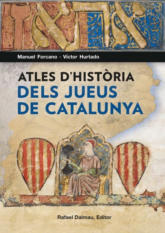 Книга ATLES D'HISTÒRIA DELS JUEUS DE CATALUNYA MANUEL FORCANO