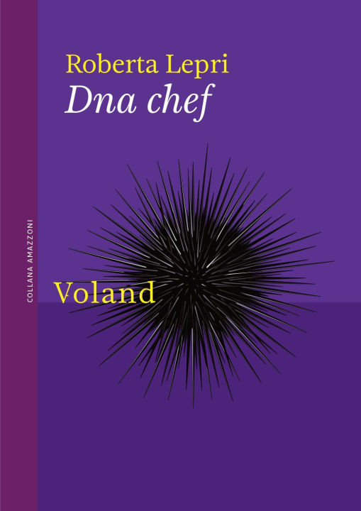 Buch DNA chef Roberta Lepri