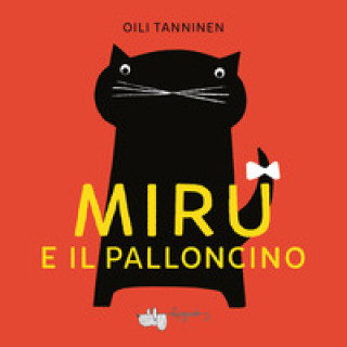Knjiga Miru e il palloncino Oili Tanninen
