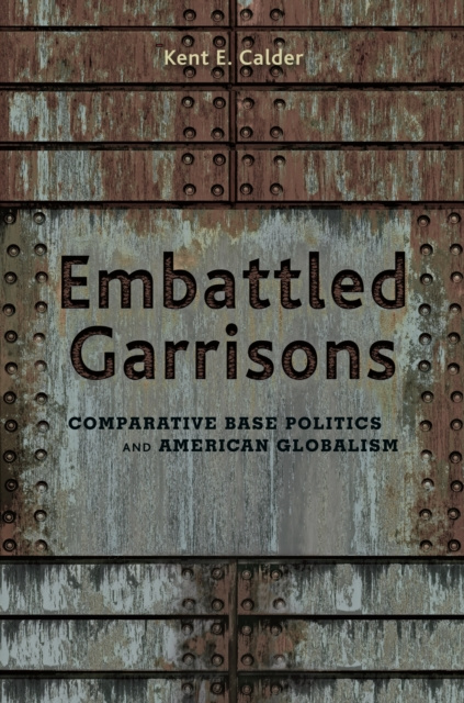 Libro electrónico Embattled Garrisons Kent E. Calder