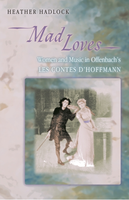 E-book Mad Loves Heather Hadlock