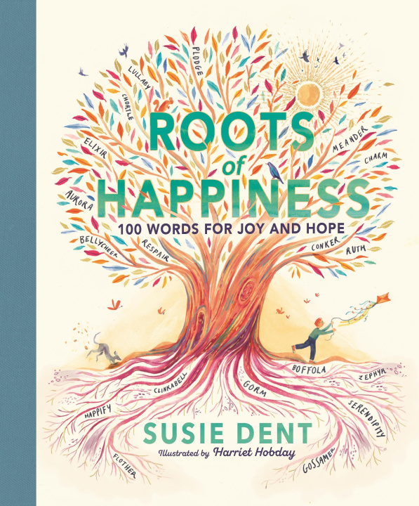 Книга Roots of Happiness Susie Dent