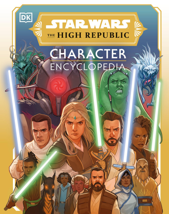Kniha Star Wars The High Republic Character Encyclopedia DK