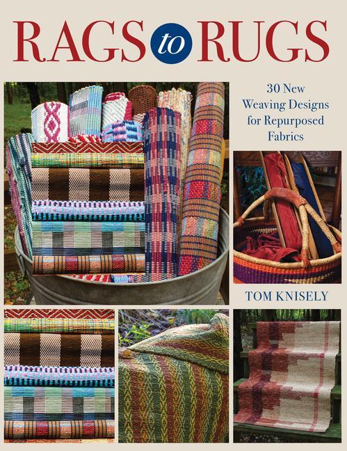 Kniha Rags to Rugs Tom Knisely