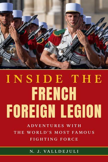 Kniha Inside the French Foreign Legion N. J. Valldejuli