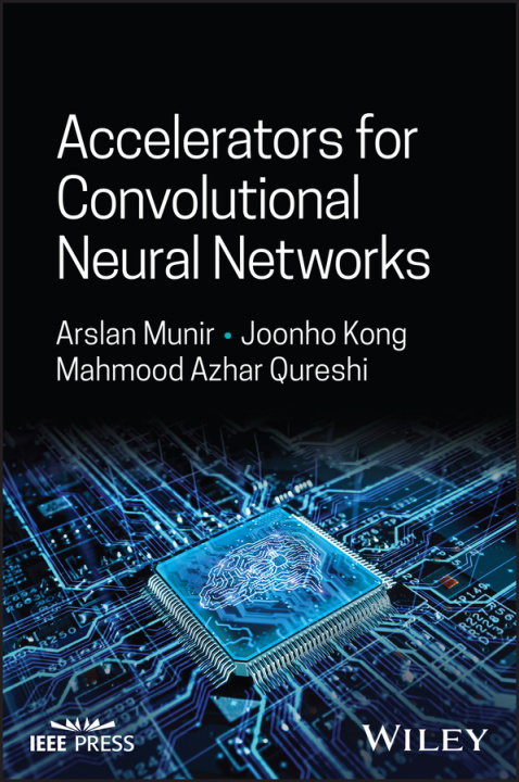 Book Accelerators for Convolutional Neural Networks Munir