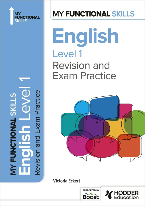 Könyv My Functional Skills: Revision and Exam Practice for English Level 1 Victoria Eckert