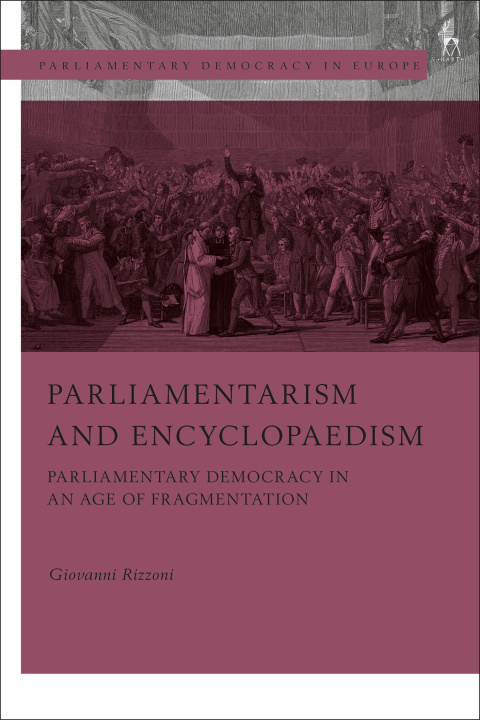 Knjiga Parliamentarism and Encyclopaedism Giovanni Rizzoni